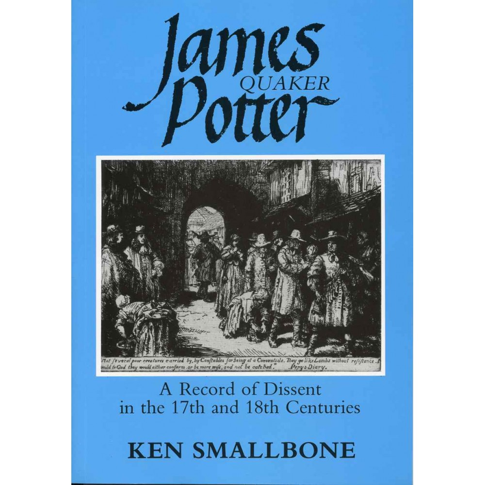 JAMES POTTER - Record of dissent in the 17th and 18th centuries